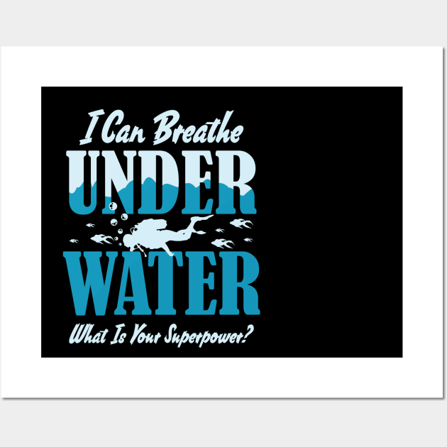 I can breathe under water Wall Art by HROC Gear & Apparel